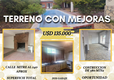 TERRENO CON MEJORAS